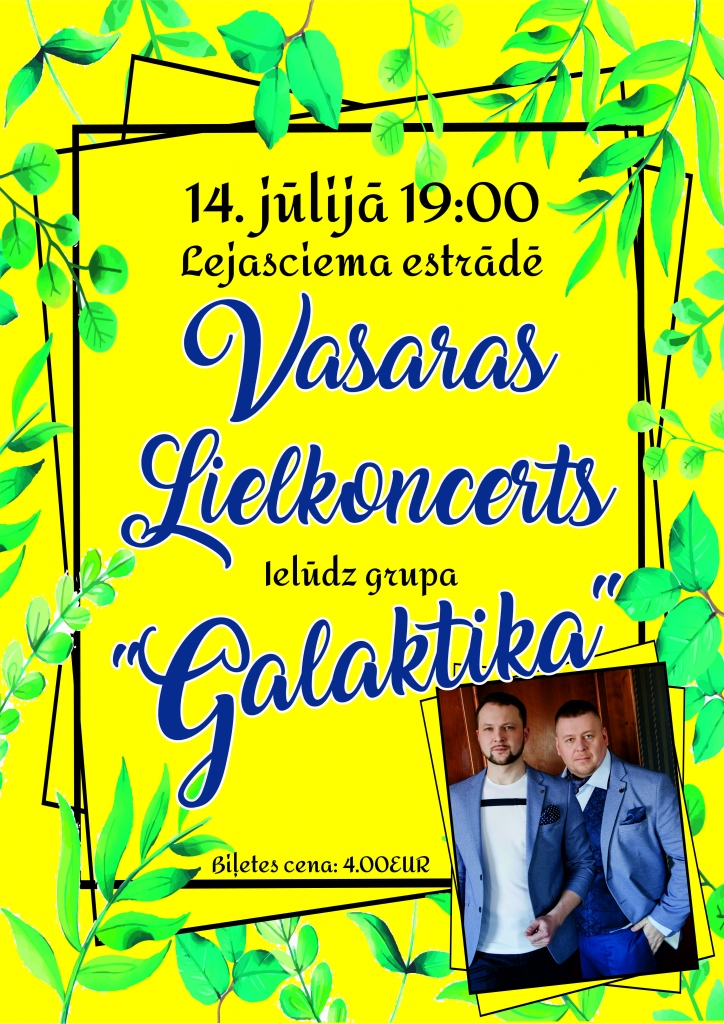 Lejasciemā "Galaktikas" lielkoncerts un zaļumballe