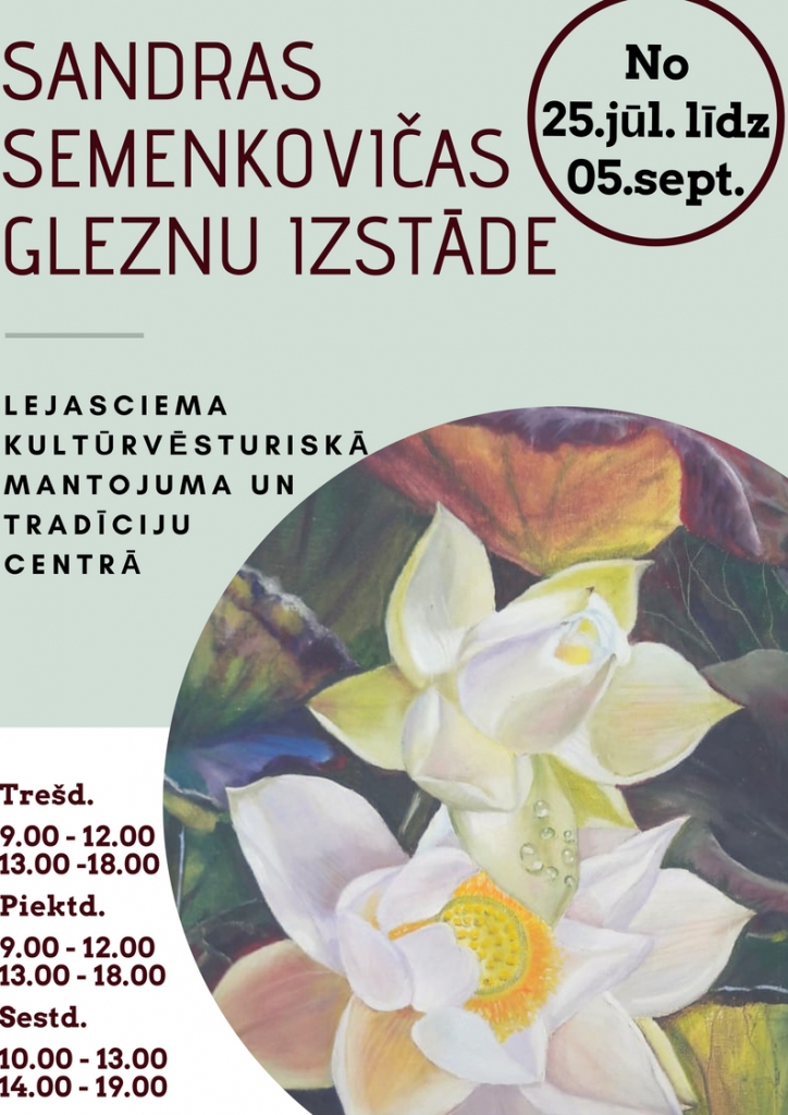 Lejasciemā - Sandras Semenkovičas gleznu izstāde