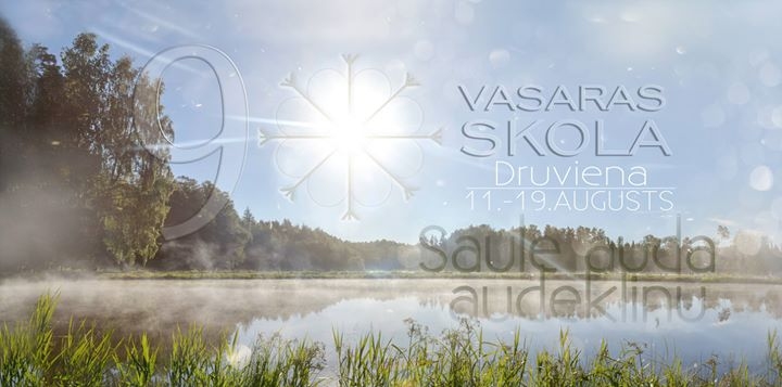 Aicina piedalīties 9 sauļu vasaras skolā Druvienā