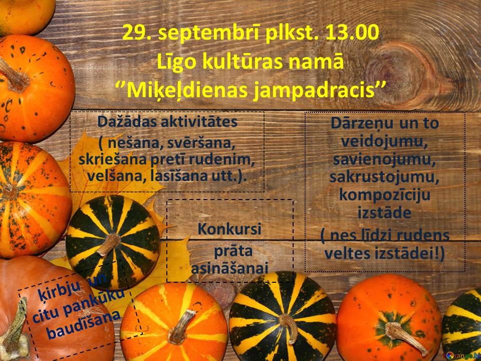 Līgo kultūras namā - "Miķeļdienas jampadracis"