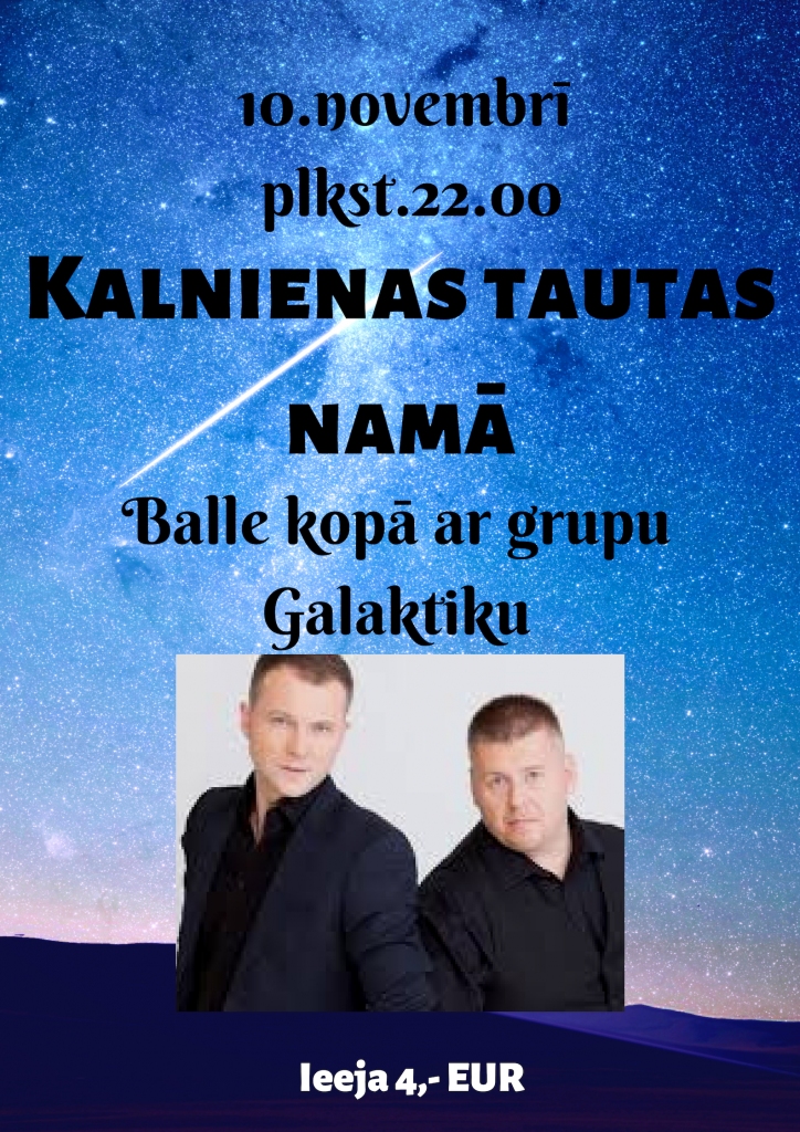 Kalnienā - balle kopā ar grupu ''Galaktika'.