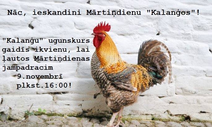 Nāc ieskandini Mārtiņdienu "Kalaņģos"!
