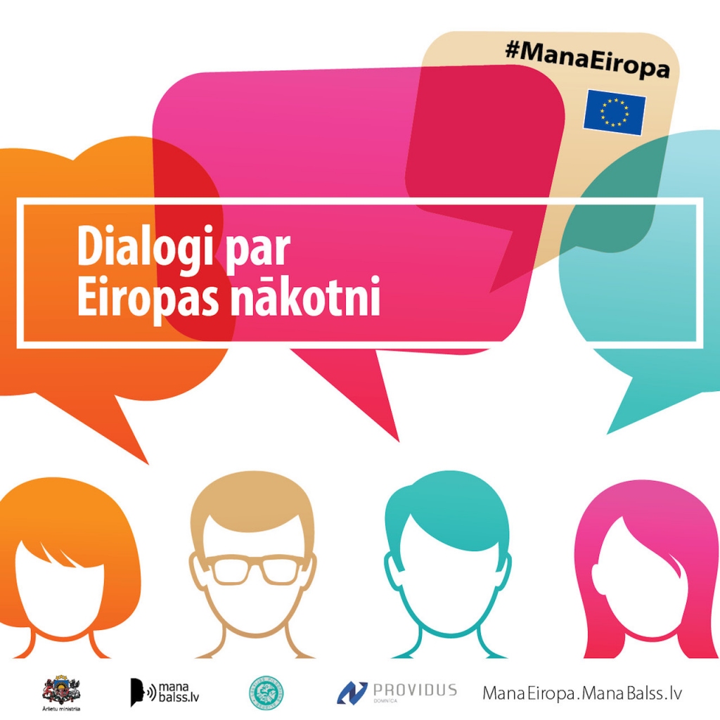 #ManaEiropa un «Dialogi par Eiropas nākotni» atspēko mītu — Latvijas iedzīvotājiem ir, ko teikt par Eiropas nākotni!