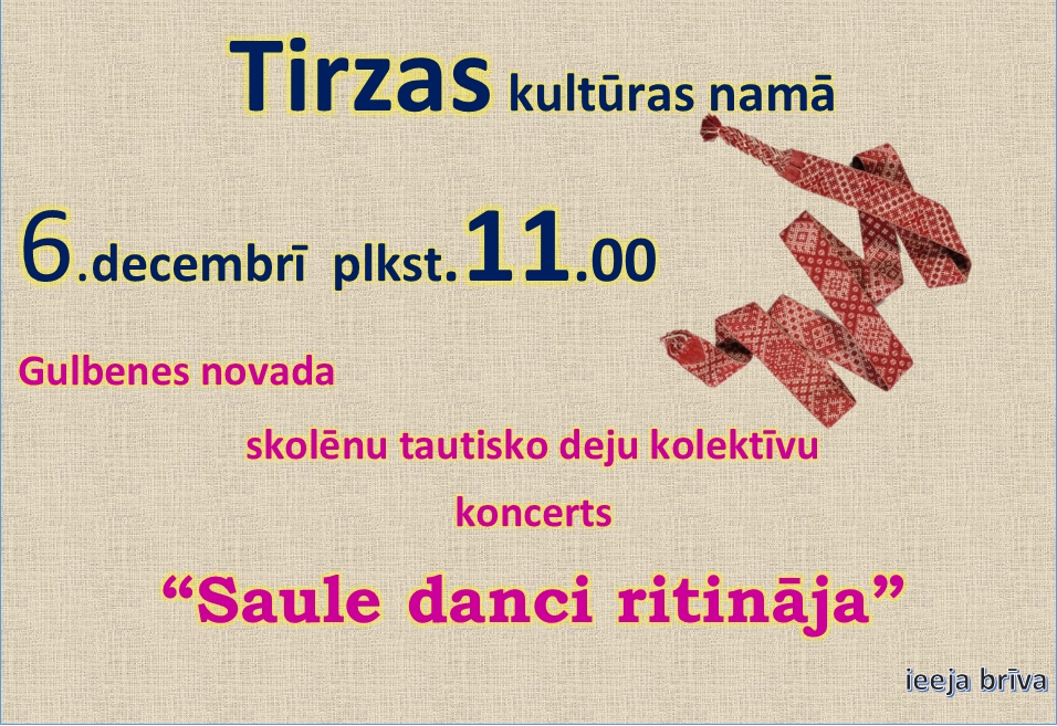 Tirzā - Gulbenes novada skolēnu tautisko deju kolektīvu koncerts