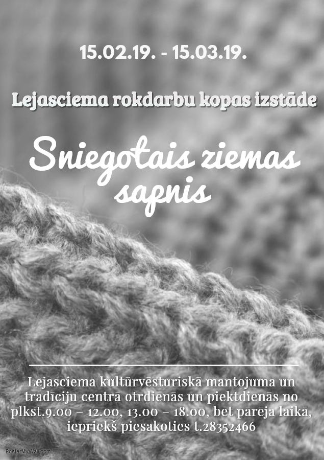 Lejasciema rokdarbu kopas darbu izstāde "Sniegotais ziemas sapnis"