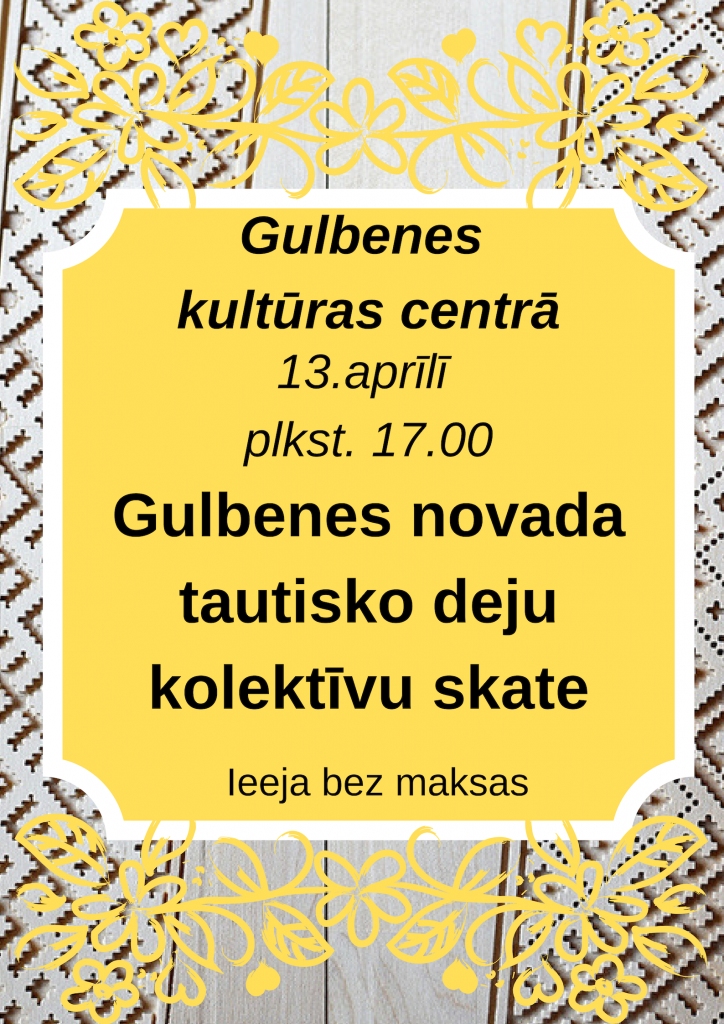 Gulbenes novada tautisko deju kolektīvu skate