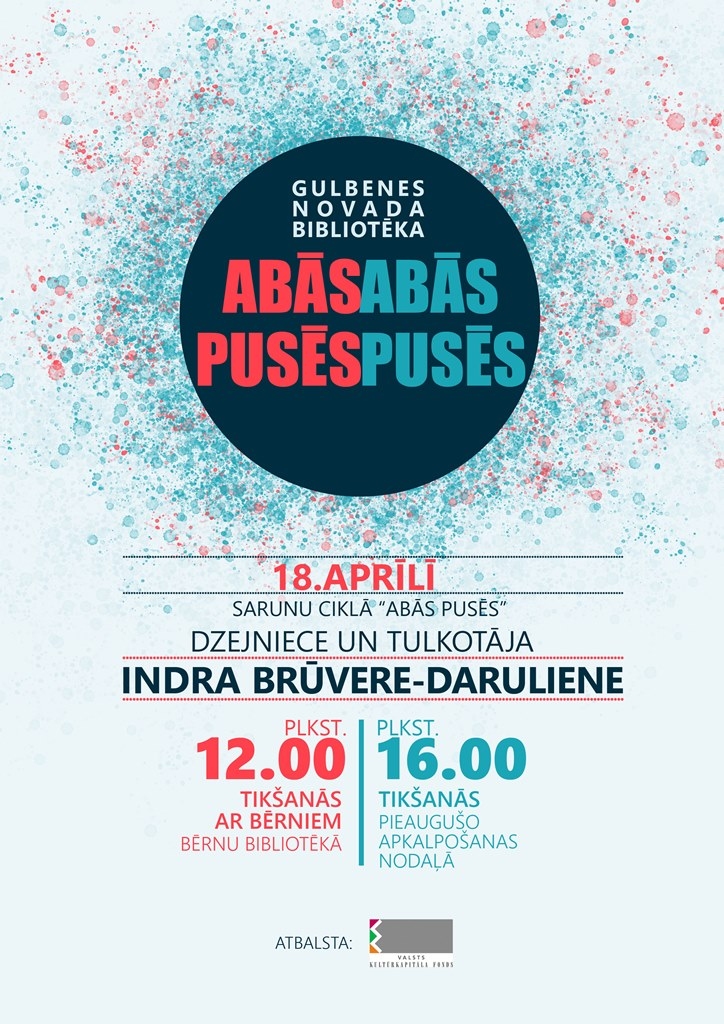 Sarunu ciklā "Abās pusēs" tiksies ar tulkotāju un dzejnieci Indru Brūveri – Darulieni