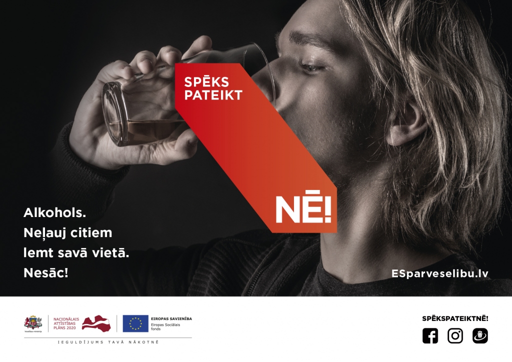 Latvijas jauniešiem ir „Spēks pateikt NĒ!” arī alkoholam