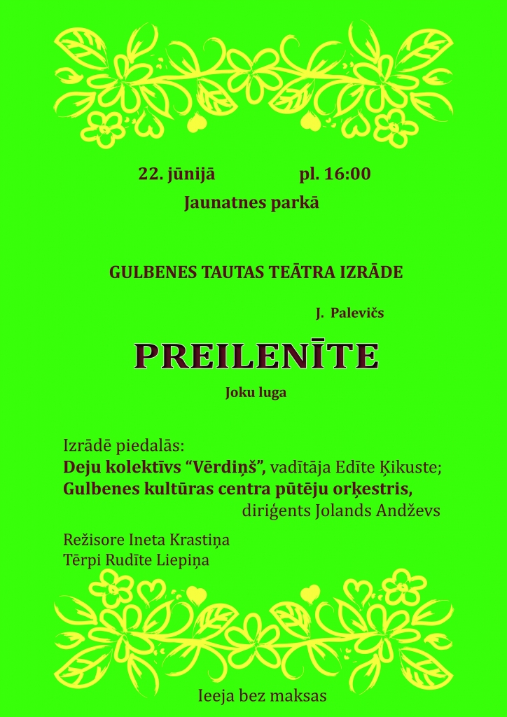  Gulbenē – Gulbenes Tautas teātra izrāde "Preilenīte"