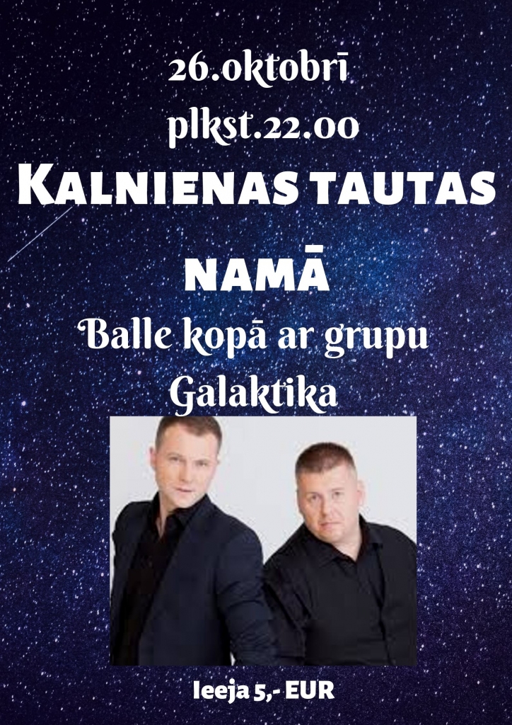 Kalnienā - balle kopā ar grupu "Galaktika" 