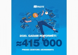 2020.gadam noformēti gandrīz 415 tūkstoši preses izdevumu abonementu