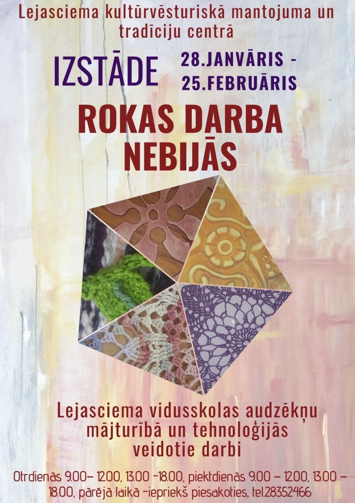 Lejasciemā skatāma izstāde "Rokas darba nebijās"