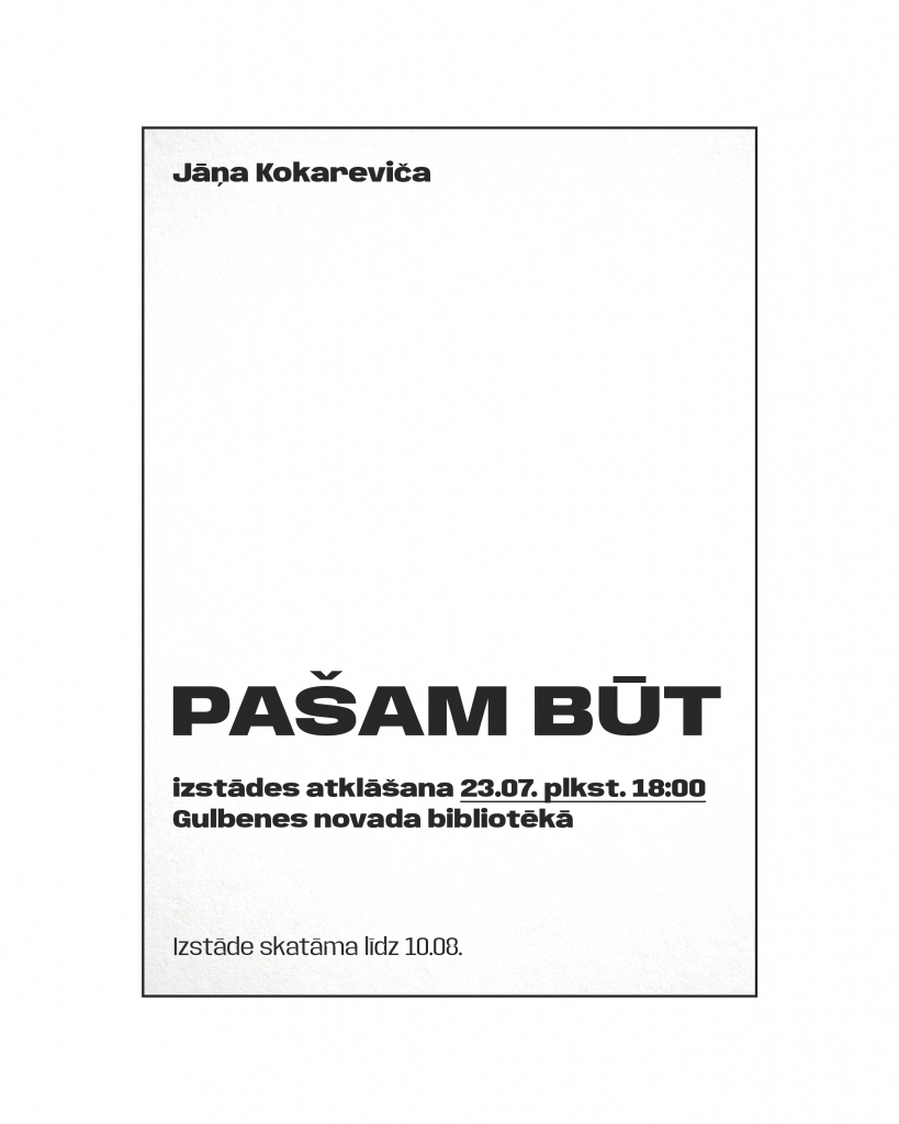 Gulbenes novada bibliotēkā - Jāņa Kokareviča darbu izstāde “Pašam būt!”