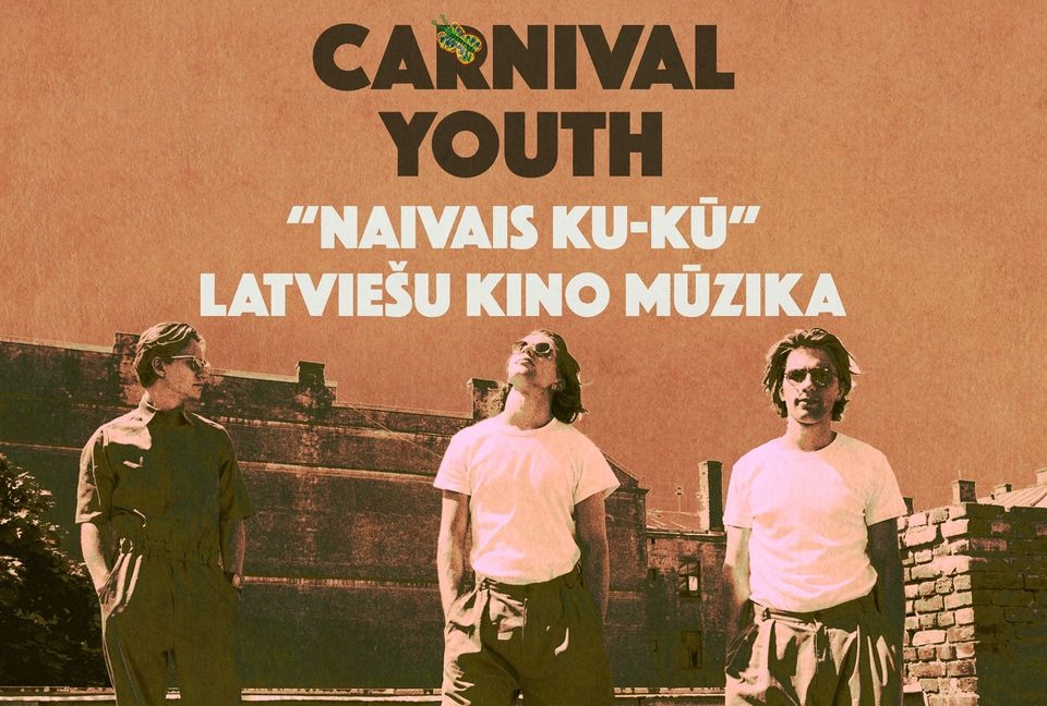  “Carnival Youth” koncerts “Naivais ku-kū”