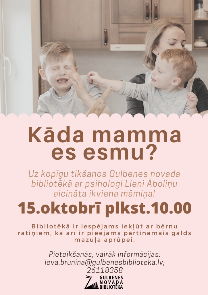 Gulbenes novada bibliotēka aicina māmiņas uz tikšanos ar psiholoģi 