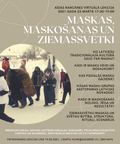 Gatavojoties Gulbenes novada tradicionālajai lietišķās mākslas un amatniecības izstādei, rīko virtuālo lekciju “Maskas, maskošanās un Ziemassvētki"