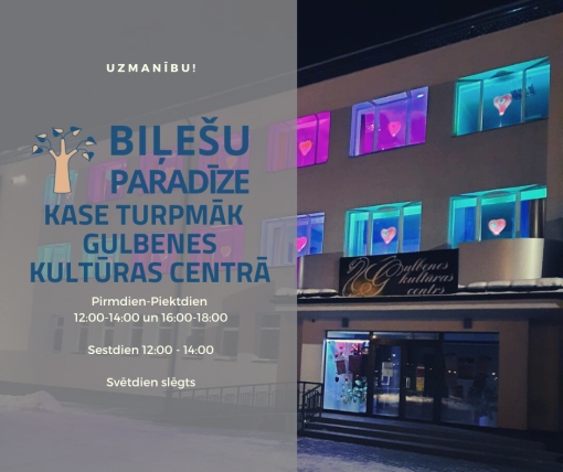 “Biļešu paradīzes” kase pārcelta uz Gulbenes kultūras centru 