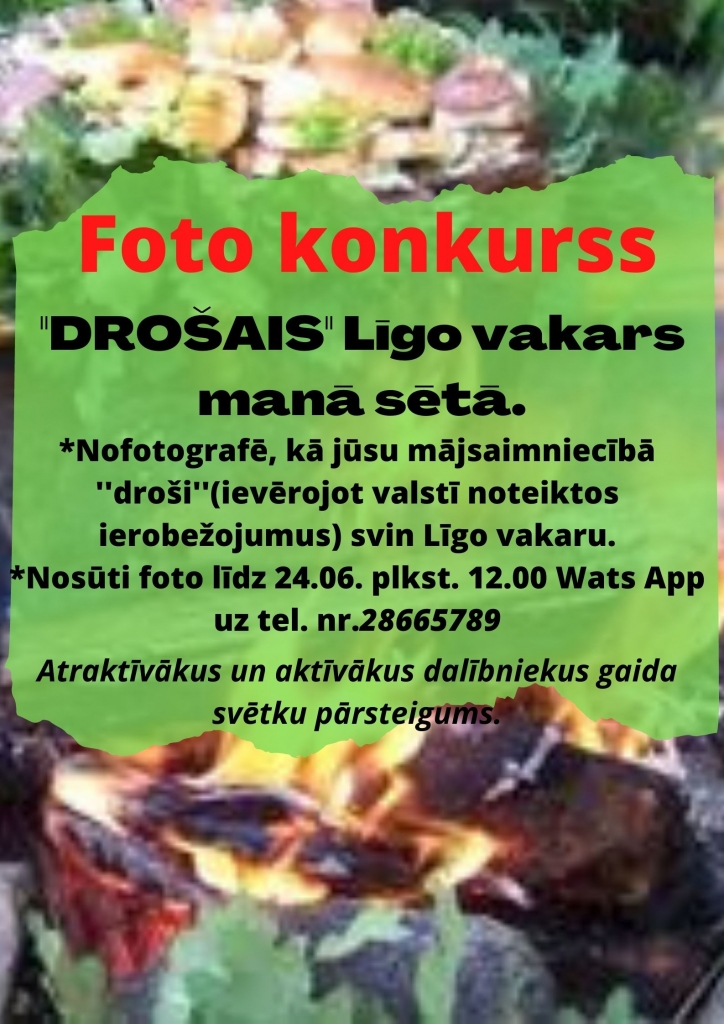 Fotokonkurss "Drošais Līgo vakars manā sētā"