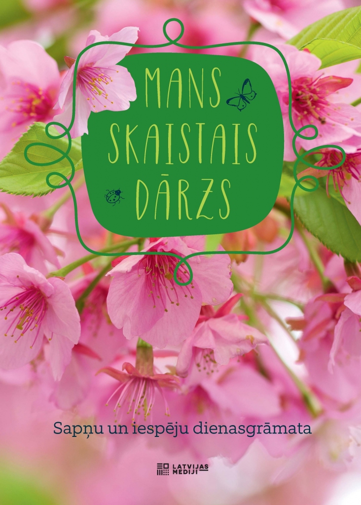 Dienasgrāmata “Mans skaistais dārzs”